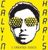 Calvin Harris: I Created Disco