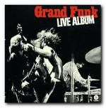 Grand Funk Railroad: Live Album