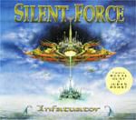 Silent Force. Infatuator