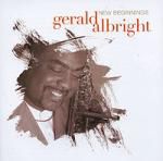 Gerald Albright. New Beginings