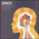 Zero 7: When it falls