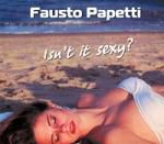 Fausto Papetti: Isn't it sexy?