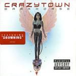 Crazy Town: Dark horse