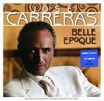 Jose Carreras: Belle Epoque