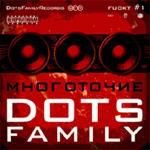 Многоточие: Dots Family Fuckt #1 (2005)