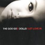 Goo Goo Dolls: Let love in