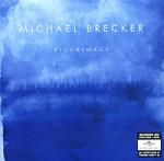 Michael Brecker: Pilgrimage